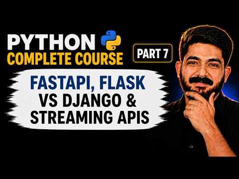 Thumbnail for Ep7# FastAPI, Flask vs Django & Streaming APIs | Python for AI Agent Engineers (2026)