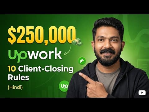 Thumbnail for How I Made $250,000+ on Upwork Building AI Agents | 10 Client-Closing Rules (Hindi)